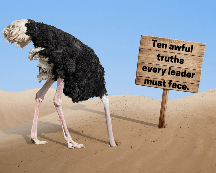 10 Awful Truths Every Leader Needs to Know