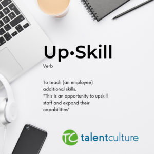 Upskilling - "How Talent Development Makes a Positive Impact on Your Business - Read this new article on our blog