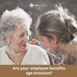 Employers: Do you offer truly age-inclusive benefits? What about meaningful options like eldercare? Get more ideas on our blog