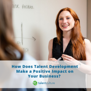 How can talent development improve your business results? Check this article by contributor, Jori Hamilton