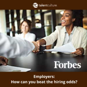 How can employers beat today's hiring odds? Check this advice by our Founder, Meghan M. Biro, in her latest Forbes article
