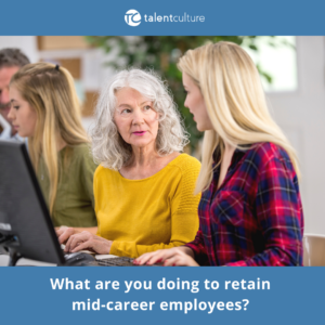 Employers: How can you addressing the needs of mid-career workers and younger entry-level workers to addess the need to find and retain skilled people? Learn how in this article...