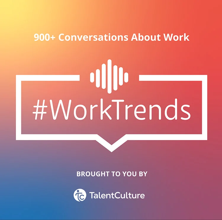 #WorkTrends Podcast
